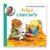 Pe Rosi O Doare Burta - Maxi Pixi