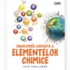 Enciclopedia Ilustrata a Elementelor Chimice