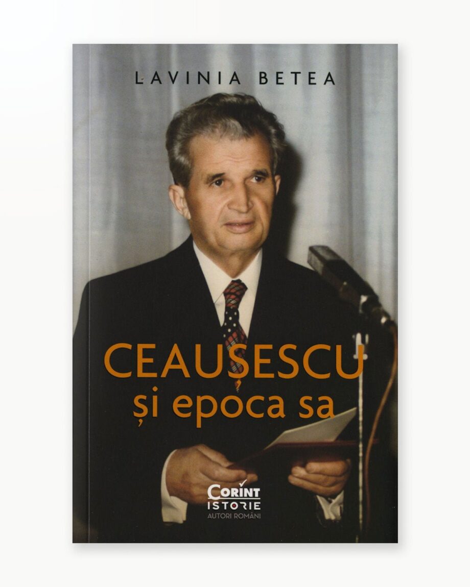 Ceausescu si Epoca sa